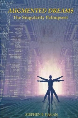 Augmented Dreams by Stephen B Kagan