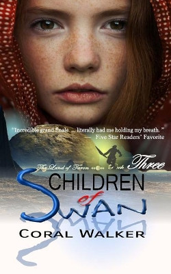 Children of Swan: The Land of Taron, Vol 3 Coral Walker 9781530378494