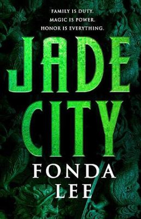 Jade City Fonda Lee 9780316440868