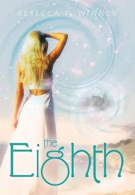 The Eighth Rebecca F Winner 9781483439259