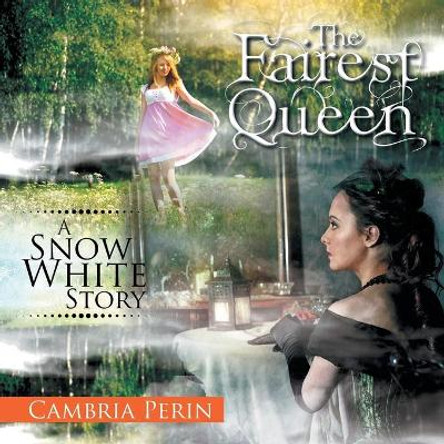 The Fairest Queen by Cambria Perin