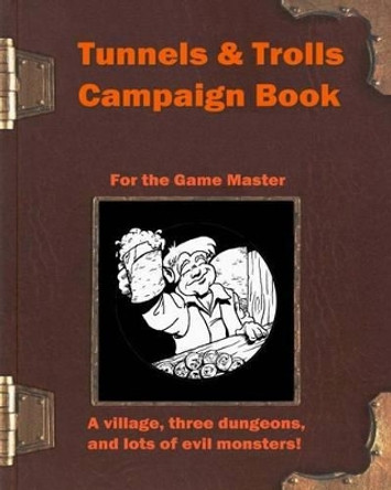 Tunnels & Trolls Campaign Book J S 9781530670802