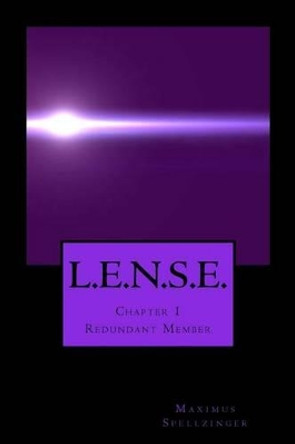 L.E.N.S.E. - Chapter 1 by Maximus Spellzinger
