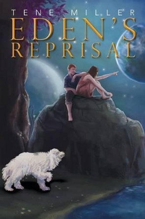 Eden's Reprisal Tene Miller 9781479779017