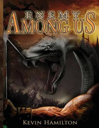 Enemy Among Us Kevin Hamilton 9781491275719