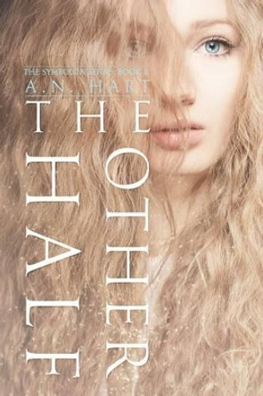 The Other Half by A N Hart