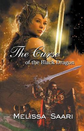 The Curse of the Black Dragon Melissa Saari 9781634950220