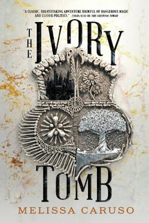 The Ivory Tomb Melissa Caruso 9780316454391