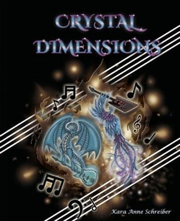 Crystal Dimensions Kara Anne Schreiber 9781492251552