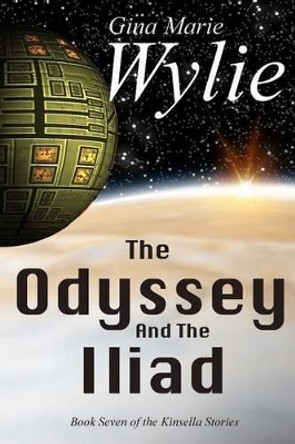 The Odyssey and the Iliad Gina Marie Wylie 9781496093998