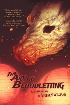 The Art of Bloodletting Professor Stephen Williams (Resource Systems Harrogate UK) 9781537746159