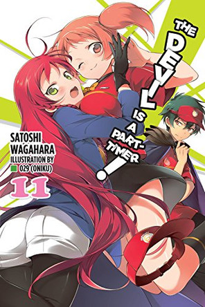 The Devil is a Part-Timer!, Vol. 11 (light novel) Satoshi Wagahara 9780316474238