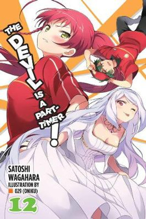 The Devil is a Part-Timer!, Vol. 12 (light novel) Satoshi Wagahara 9780316474252