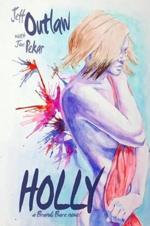 Holly by Joe Pekar