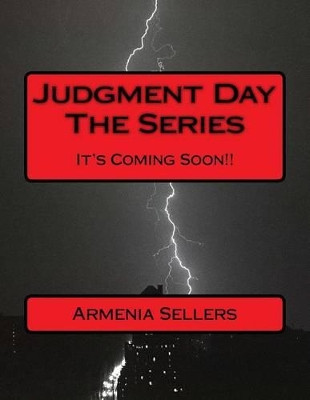 Judgment Day The Series Armenia Sellers 9781530706907