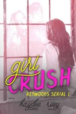 Girl Crush by Riley Rhea