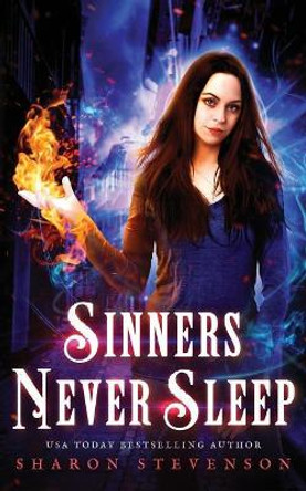 Sinners Never Sleep Sharon Stevenson 9781090763402