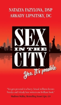 Sex in the City: Yes, It's Possible! Natalya Fazylova 9781637924037