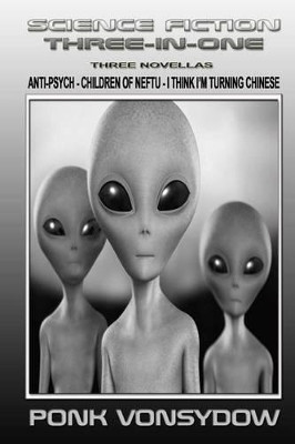 Science Fiction Three-in-One by Ponk Vonsydow