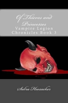 Of Thieves and Princesses by Sabra Heesacker