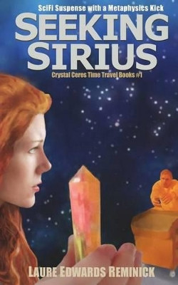 Seeking Sirius by Laure Edwards Reminick