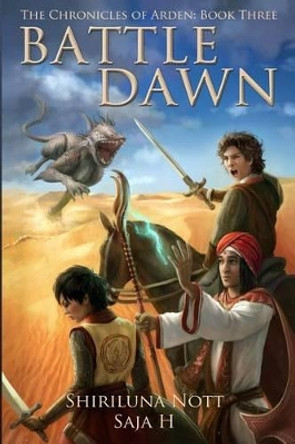 Battle Dawn: Book Three of the Chronicles of Arden Saja H 9780998065809