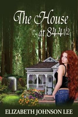 The House at 844 1/2 by Elizabeth Johnson Lee