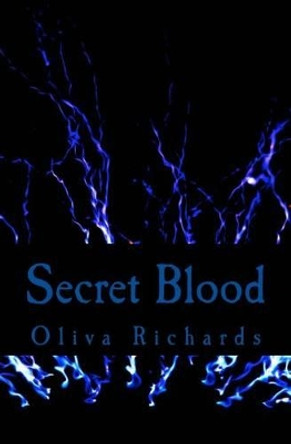 Secret Blood Olivia Richards 9781484982143