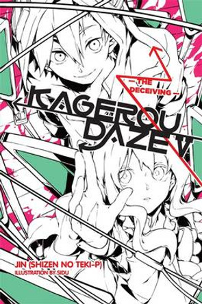 Kagerou Daze, Vol. 5 (light novel): The Deceiving Jin 9780316545280