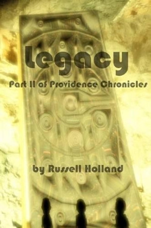 Legacy by Russell Holland
