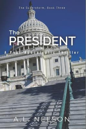 The President by A L Nelson