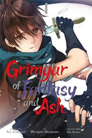 Grimgar of Fantasy and Ash, Vol. 1 (manga) Ao Jyumonji 9780316558563 Grimgar of Fantasy and Ash, Vol. 1 (manga) Ao Jyumonji 9780316558563