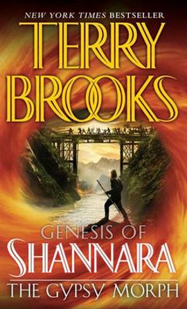 The Gypsy Morph: Genesis of Shannara Terry Brooks 9780345484154