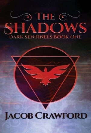 The Shadows Jacob Crawford 9780999610626