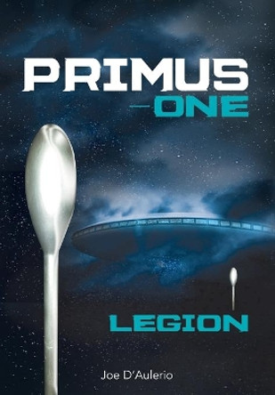 Primus-One Legion Joe D'Aulerio 9781640455443