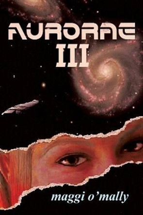 Aurorae III Maggi O'Mally 9781493199723