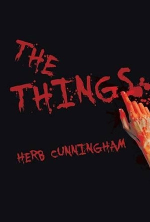 The Things Herb Cunningham 9781490728865