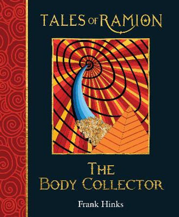 The Body Collector: Tales of Ramion Frank Hinks 9781909938212