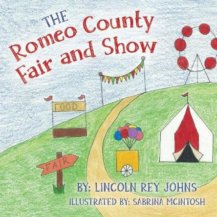 The Romeo County Fair and Show by Sabrina McIntosh