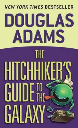 The Hitchhiker's Guide to the Galaxy Douglas Adams 9780345391803