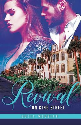 Revival on King Street by Suzie Webster