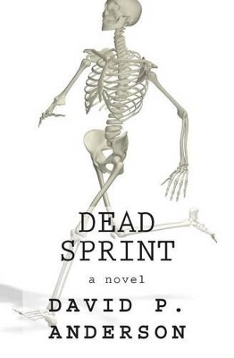 Dead Sprint by David P Anderson
