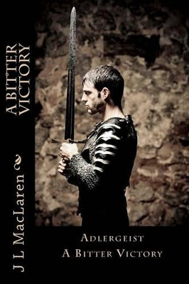 A Bitter Victory by Chad Jordan