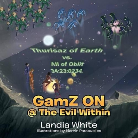 Gamz on @ the Evil Within Landia White 9781483635767