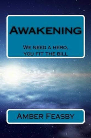 Awakening Amber Louise Feasby 9781514849910