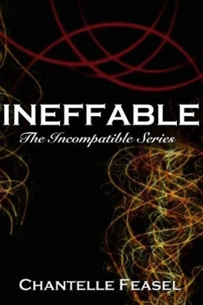 Ineffable Chantelle Marie Kathleen Feasel 9781496156716