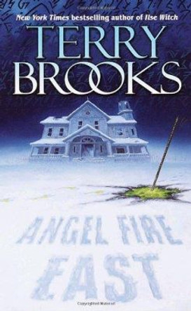 Angel Fire East Terry Brooks 9780345435255