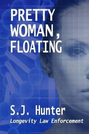 Pretty Woman, Floating S J Hunter 9781495230332