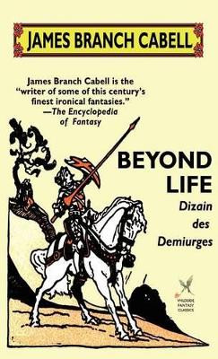 Beyond Life James Branch Cabell 9781592242818