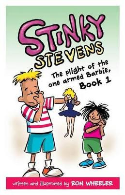Stinky Stevens Book1 by Ronald E Wheeler